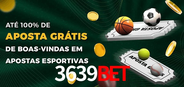 3639bet Ate 100% de Aposta Gratis