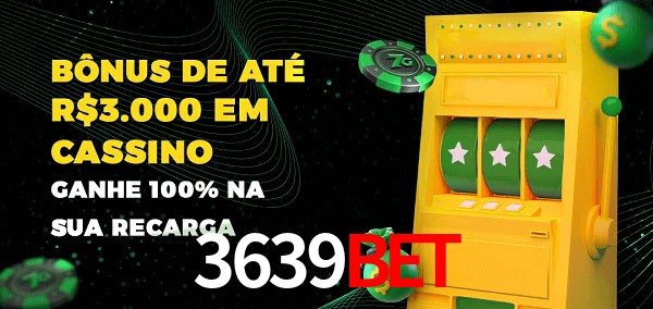 3639bet melhor bônus de depósito