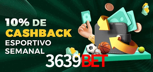 10% de bônus de cashback na 3639bet